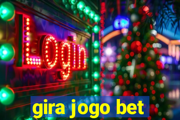 gira jogo bet